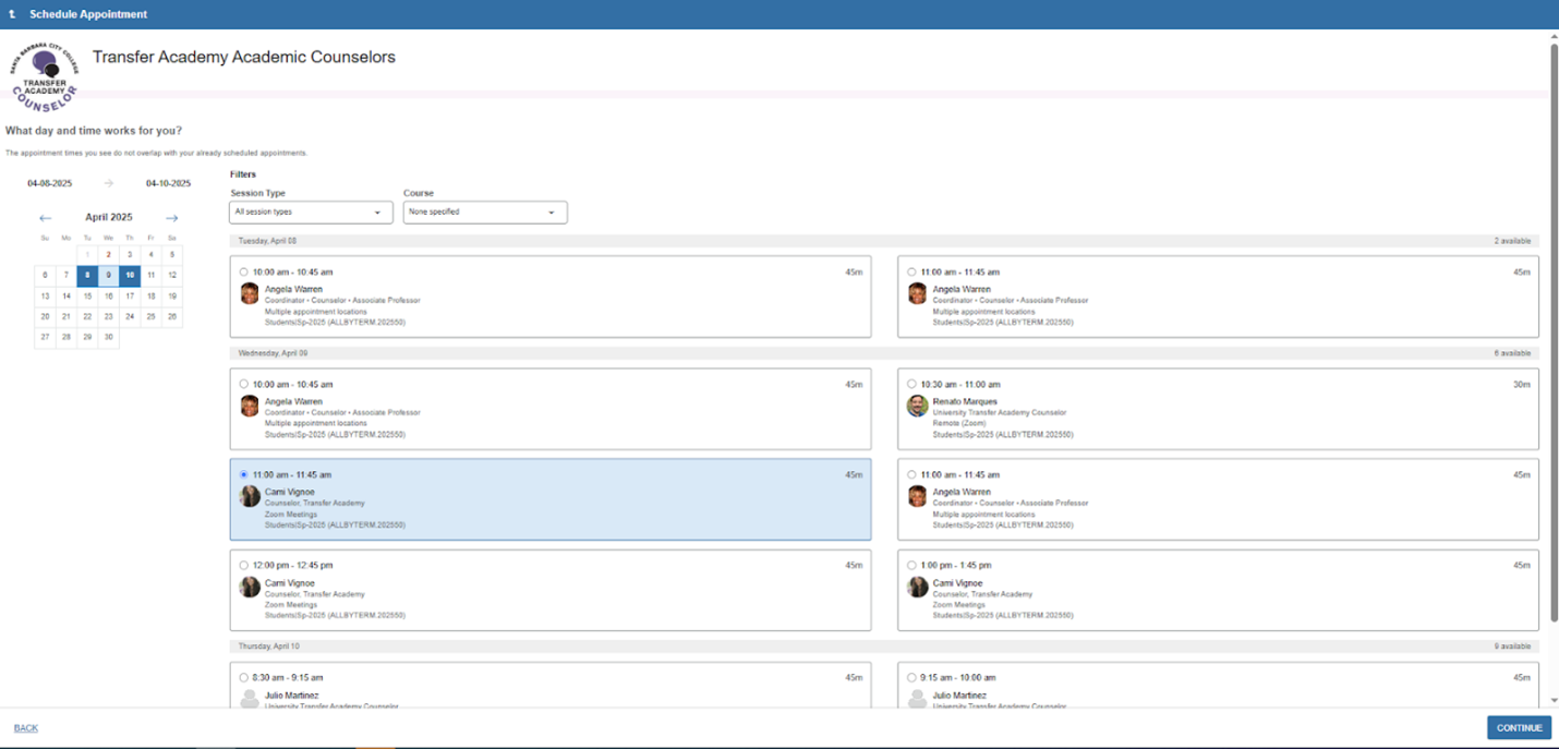 From the available options, choose the counselor, time, and date that work best for you. Additional options will display if you adjust the date ranger on the calendar. Click 'Continue' in the bottom-right corner when done
